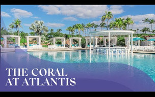 Nassau & Paradise Island | The Coral Atlantis